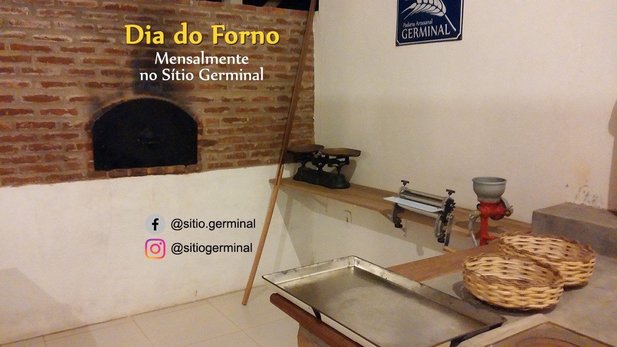 Dia do Forno - Mensalmente no Sítio Germinal